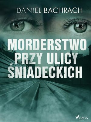 cover image of Morderstwo przy ulicy Śniadeckich